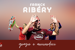 Arrivederci Monsieur Ribéry