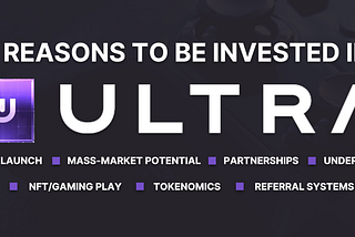 7 Reasons to be invested in Ultra