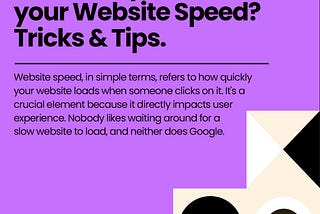 Website speed, in simple terms, refers to how quickly your website loads when someone clicks on it.