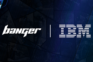 Banger turns to IBM to expand its gaming platform’s portfolio of innovative solutions