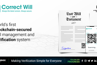 VeriDoc Global Launches Correct Will, the World’s First Blockchain-Secured Will Document Management…