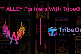 NFT ALLEY partners with TribeOne