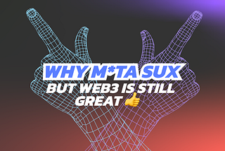Meta Sucks…Here’s Why!