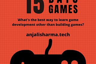 15Days15Games — Learn Game Development by Building Games!