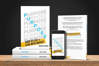 I’m 19. Here’s Why I Wrote My Book~ Purpose: How To Live and Lead With Impact