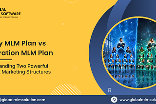 Binary MLM Plan vs Generation MLM Plan: Understanding Two Powerful Network Marketing Structures