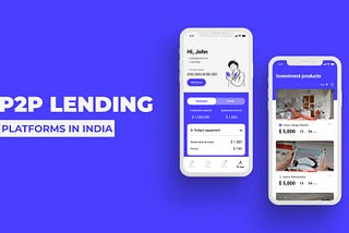 Top 10 Best P2P Lending Platforms in India for 2024
