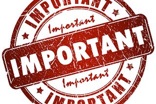 What’s Important, Really Important To You and Your Business?