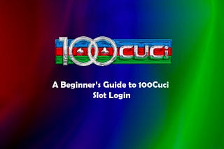 A Beginner’s Guide to 100Cuci Login App