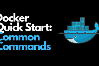 Docker Quick Start: Common Commands