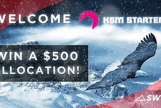 Announcement: KSM Starter | Win 5x 500$ Private Allocation Giveaway
