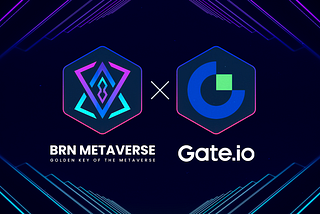 BRN Metaverse will be listed on Gate.io !