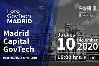 Madrid Capital Govtech: Govtech para digitalizar, agilizar y dinamizar