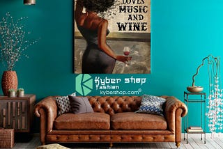 HOT Black girl Just a queen who loves music and wine poster