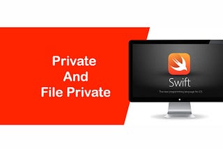 Difference Between Private and FilePrivate