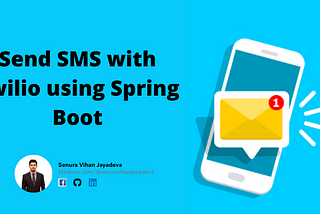 Send SMS with Twilio using Spring Boot