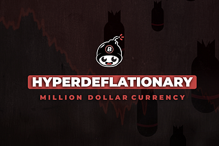 14 Things We Learned Creating a Million Dollar Hyperdeflationary Currency