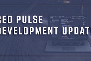 Development Update — 6/15/2020