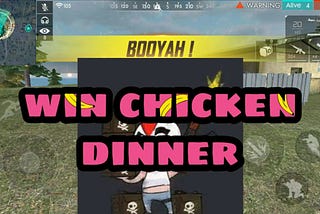 How can I win a chicken dinner in Free Fire ?