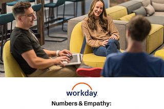 Numbers & Empathy: The Key to Product Management at Workday
