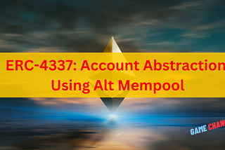 ทำไม ERC-4337 (Account Abstraction Using Alt Mempool) จะเปลี่ยน Ethereum ไปสู่ Mass Adoption