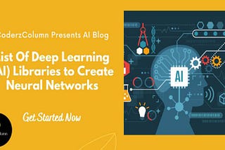 List Of Python Deep Learning (AI) Libraries to Create Neural Networks