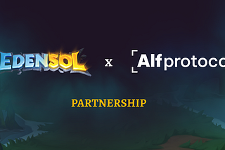Partnership Connecting Solana Projects: Edensol x AlfProtocol