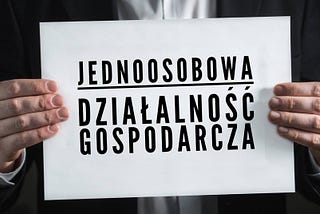 Jednoosobowa Działalność Gospodarcza — co to jest, a co to nie jest?