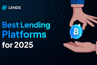 Best DeFi Lending Platforms for 2025