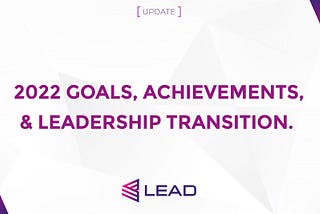 Lead Wallet – Goals, Achievements, and Leadership Transition