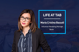 Life at TAB: Maria Cristina Bassoli