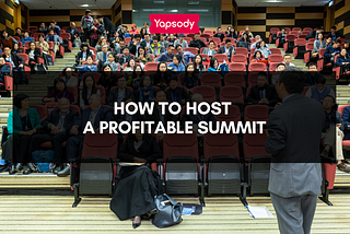 How To Host A Profitable Summit
