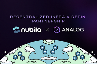 Analog x Nubila: Powering Omnichain Data Infrastructure
