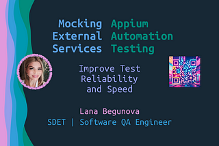 Mocking External Services in Appium Tests for Improved Reliability and Speed