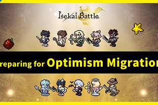 #350: Preparing for Isekai Battle’s Optimism Migration