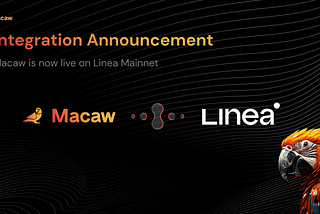 Macaw Live on Linea Mainnet