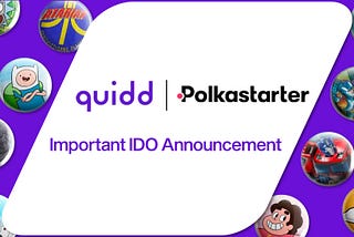 $QUIDD To Delay IDO on Polkastarter