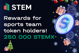 🎄 New Year’s drawing of 250 000 STEMX among sports team token holders!