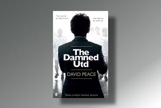 ⚽️ David Peace. The Damned Utd (2007)