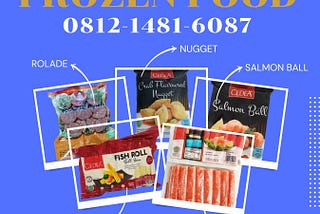 JAJANAN ENAK BERKUALITAS!!!, Call 0812–1481–6087, Frozen Food Terbaik Frozen Food Mutiara Mart