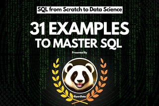 🐼 31 Examples to Master SQL