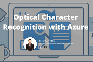 Optical Character Recognition with Azure