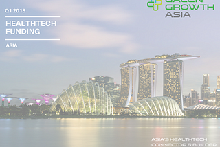 The Biggest Quarter Ever for Asia’s HealthTech Startup Funding!
