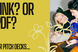 PDF or Link? How a Simple Choice Can Sabotage Your Startup Funding