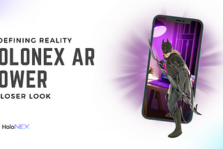 Redefining Reality: HoloNex’s AR Power: A Closer Look