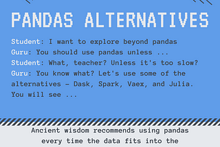 Pandas and the alternatives — dask, spark, vaex and julia