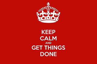 How to Get Things Done