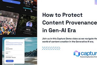 Capture Demo: Your Guide to Protect Content Provenance in Gen-AI Era