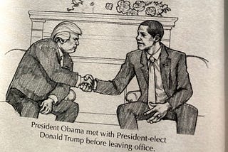 Barack Obama shaking hands with Donald Trump. The peaceful transfer of power from one administration to the next.