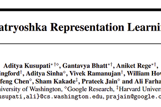 Papers Explained 96: Matryoshka Representation Learning